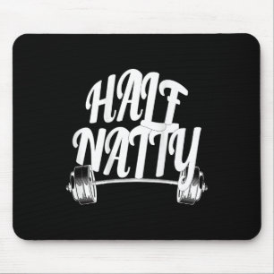 Half Natty Bodybuilding (back) Fitness Steroid Wor Mouse Pad
