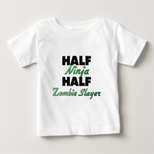 Half Ninja Half Zombie Slayer Baby T-Shirt