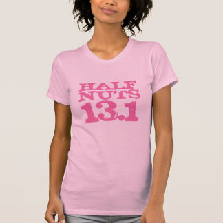 Half Nuts Half Marathon Pink T-Shirt