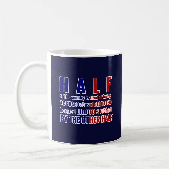 Half of the Country - Conservative Thinking Coffee Mug (Left)
