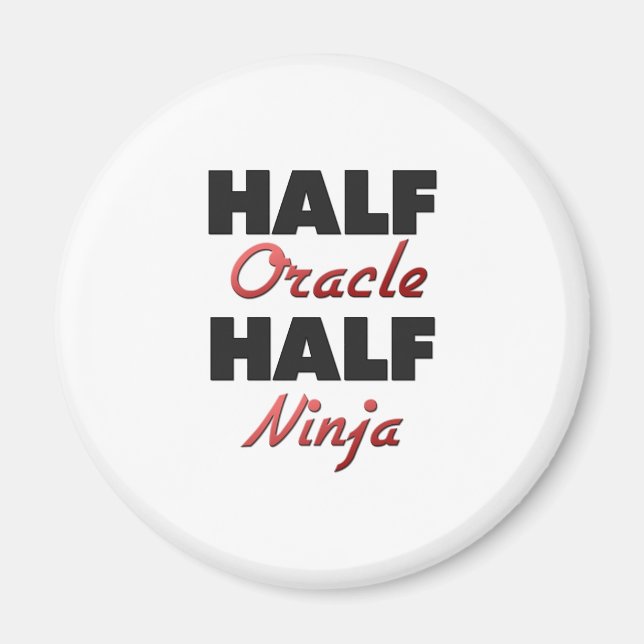 Half Oracle Half Ninja Magnet (Front)