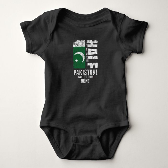 Half Pakistani Is Better Than None Funny Pakistani Baby Bodysuit (Front)