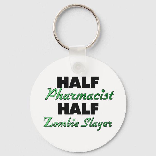 Half Pharmacist Half Zombie Slayer Key Ring (Front)