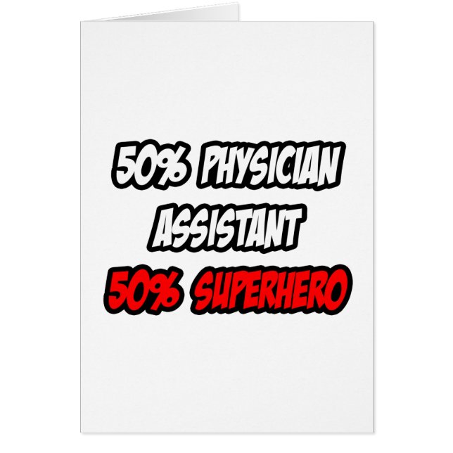Half Physician Assistant...Half Superhero (Front)