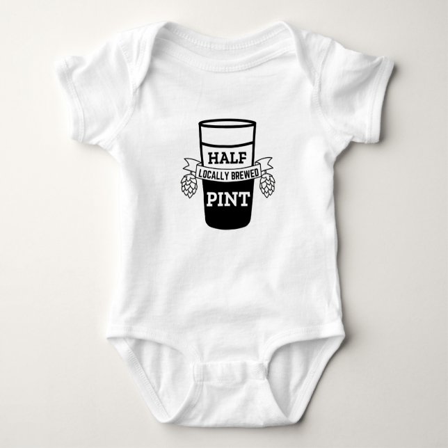 Half Pint Baby | Beer Lover | Brewery Baby  Bodysuit (Front)
