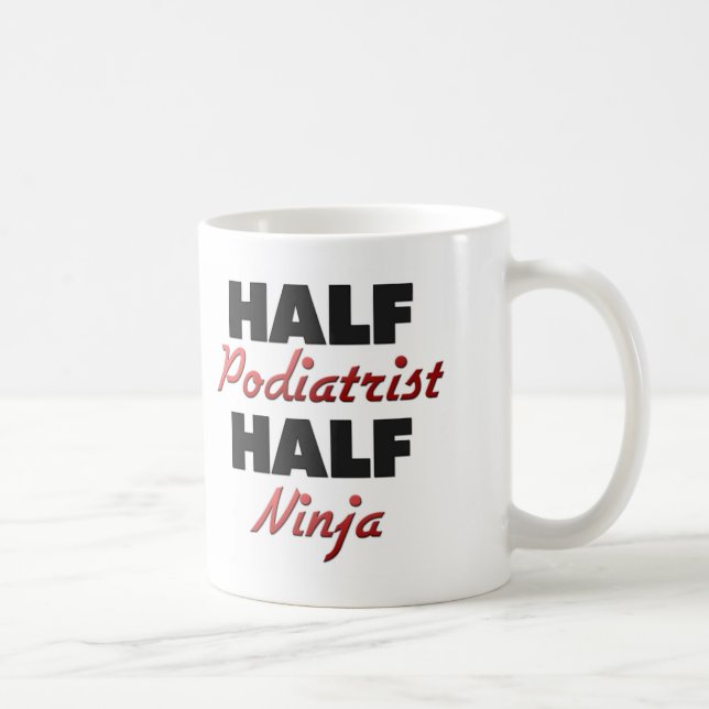 Half Podiatrist Half Ninja Coffee Mug (Right)