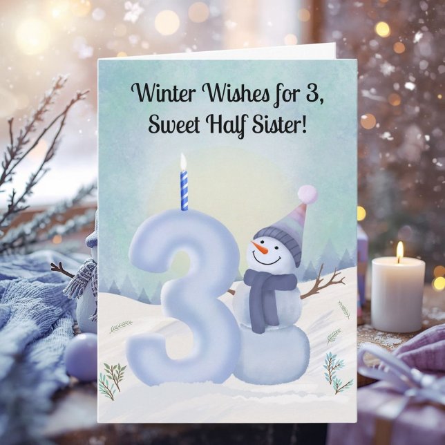 Half Sister 3rd Birthday Snowman Snowy Three Card (Creator Uploaded)