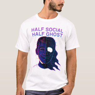 Half Social Half Ghost Introvert Antisocial Humour T-Shirt
