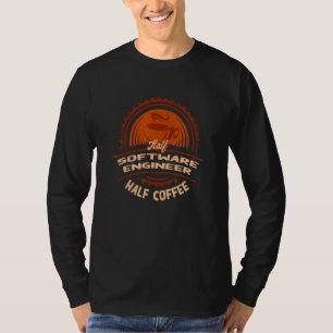 Half Software Engineer Half Coffee  Developer Humo T-Shirt