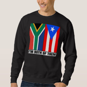 Half South African & Puerto Rican Heritage South A Sweatshirt