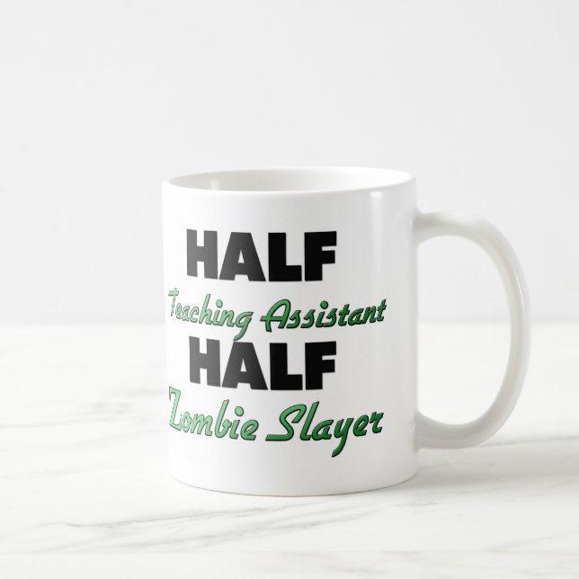 Half Teaching Assistant Half Zombie Slayer Coffee Mug (Right)