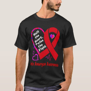 Half The Heart Twice The Fight Brain Aneurysm Awar T-Shirt
