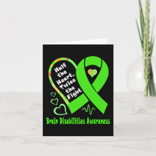 Half The Heart Twice The Fight Brain Disabilities  Card