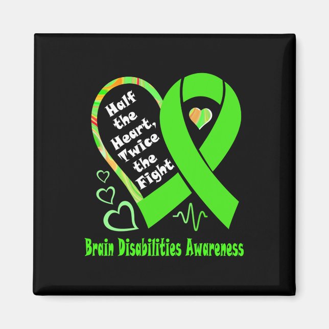 Half The Heart Twice The Fight Brain Disabilities  Magnet (Front)