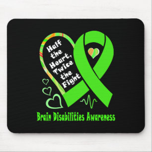 Half The Heart Twice The Fight Brain Disabilities Mouse Pad