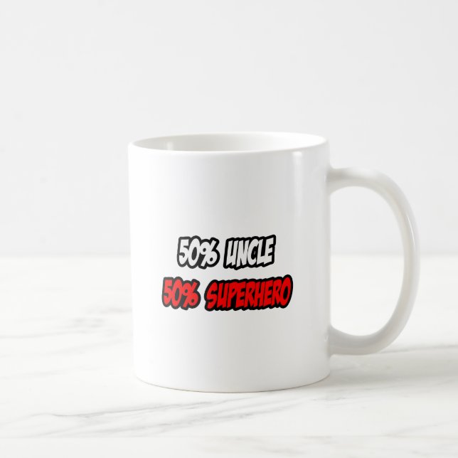 Half Uncle...Half Superhero Coffee Mug (Right)
