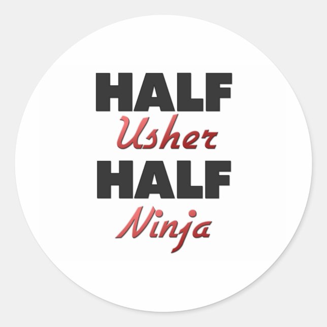 Half Usher Half Ninja Classic Round Sticker (Front)