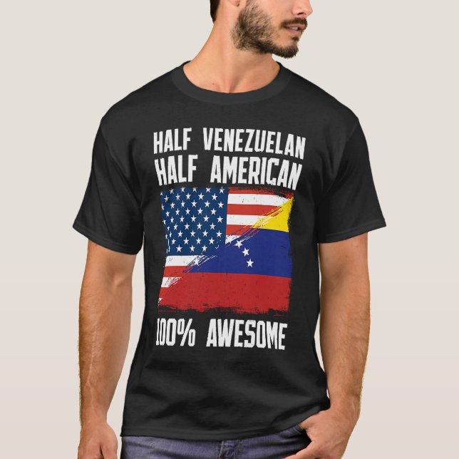 Half Venezuelan Half American  Venezuela American  T-Shirt (Front)