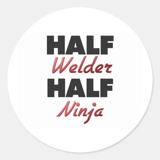 Half Welder Half Ninja Classic Round Sticker (Front)