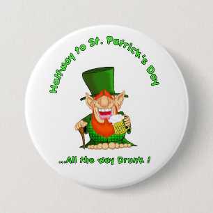 Halfway to St Patrick's Day 7.5 Cm Round Badge