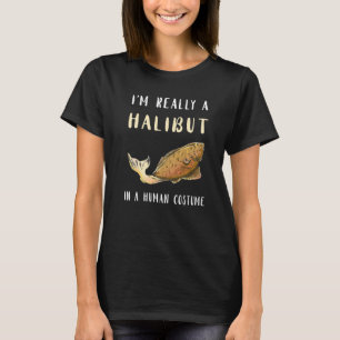 Halibut Fishing Flounder Fish Halibut Hunter Huma T-Shirt