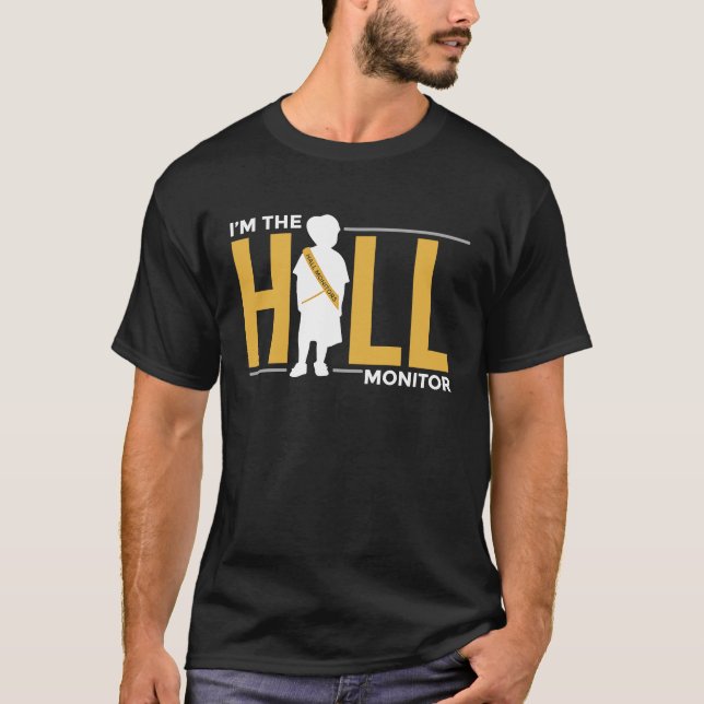 Hall Monitor  Back To School Student T-Shirt (Front)