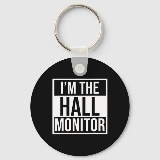 Hall Monitor Gift Back To School Student  Key Ring (Front)