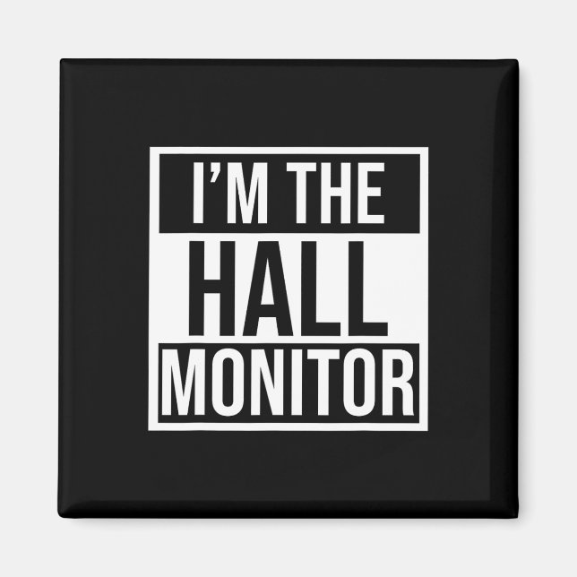 Hall Monitor Gift Back To School Student  Magnet (Front)