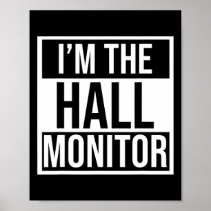 Hall Monitor Gift Byck To School Student  Poster
