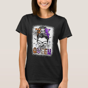 Hallo Queen Messy Bun Witch  Halloween Costume T-Shirt