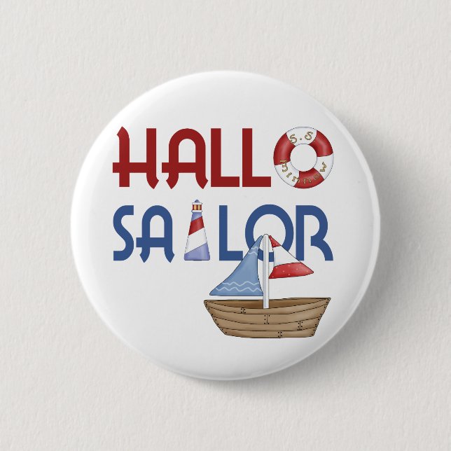 Hallo Sailor 6 Cm Round Badge (Front)