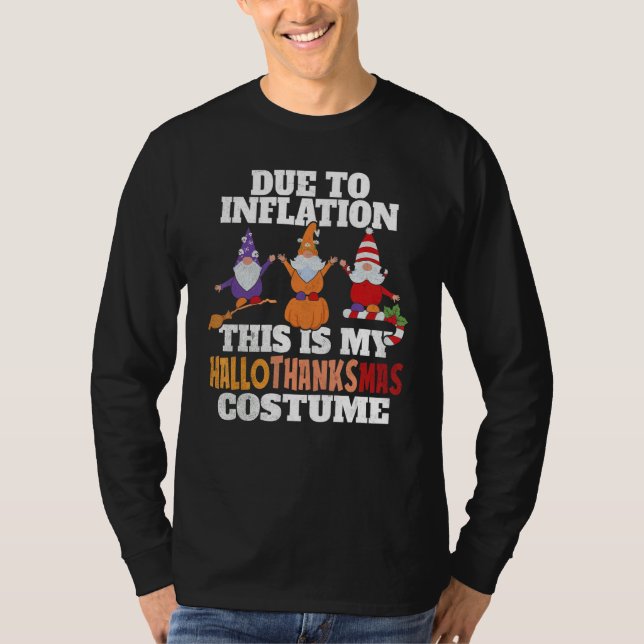 HalloThanksMas Due To Inflation this is My Hallowe T-Shirt (Front)