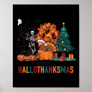 Hallothanksmas Halloween Costume Thanksgiving Xmas Poster