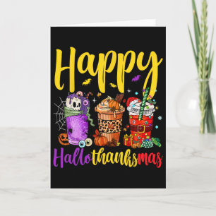 Hallothanksmas Latte Halloween Thanksgiving Merry Card