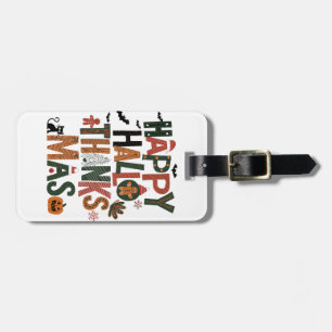 HalloThanksMas Perfect Holiday Gift Fun Festive Luggage Tag