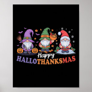 Hallothanksmas Shirt For Gnomes Lover Thanksgiving Poster