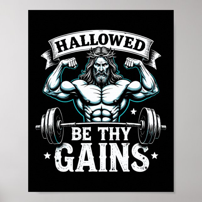 Hallowed Be Thy Gains Christian Workout Gym Jesus  Poster (Front)