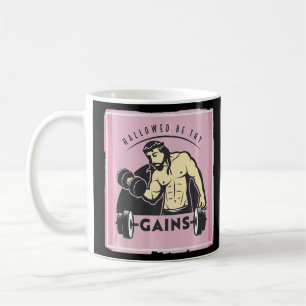 Hallowed Be Thy Gains Muscle Jesus Weight Lifting Coffee Mug