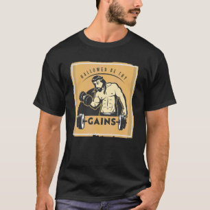 Hallowed Be Thy Gains Muscle Jesus Weight Lifting  T-Shirt
