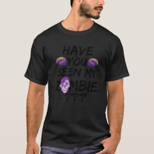 Halloween 2021 Funny Have You Seen My Zombie Simpl T-Shirt
