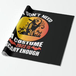 Halloween 2022 Is Scary Enough Birthday Wrapping Paper
