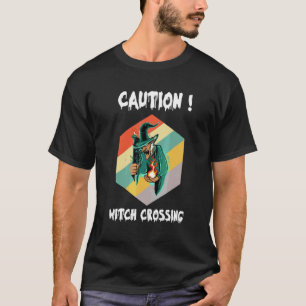 Halloween 2022 Matching Group Caution Witch Crossi T-Shirt