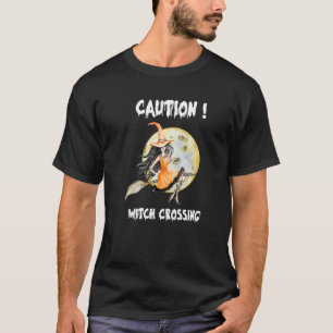 Halloween 2022 Matching Group Caution Witch Crossi T-Shirt