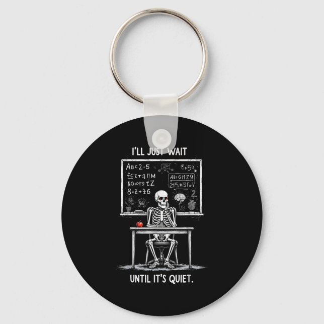 Halloween 2025 Funny Quiet Skeleton Teacher Cute F Key Ring (Front)