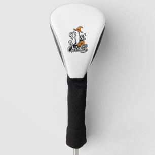 Halloween 31st October Typography Shirt Design_1 Golf Head Cover