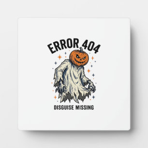 Halloween 404 Costume Pumpkin Ghost Error Design_1 Plaque