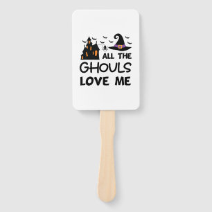 Halloween All The Ghouls Love Me Birthday Hand Fan