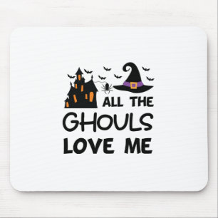 Halloween All The Ghouls Love Me Birthday Mouse Pad