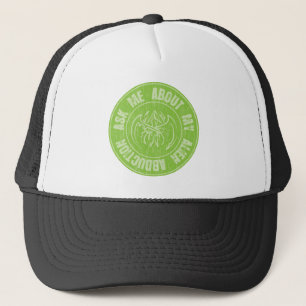 Halloween Ask me About my Alien Abduction Trucker Hat