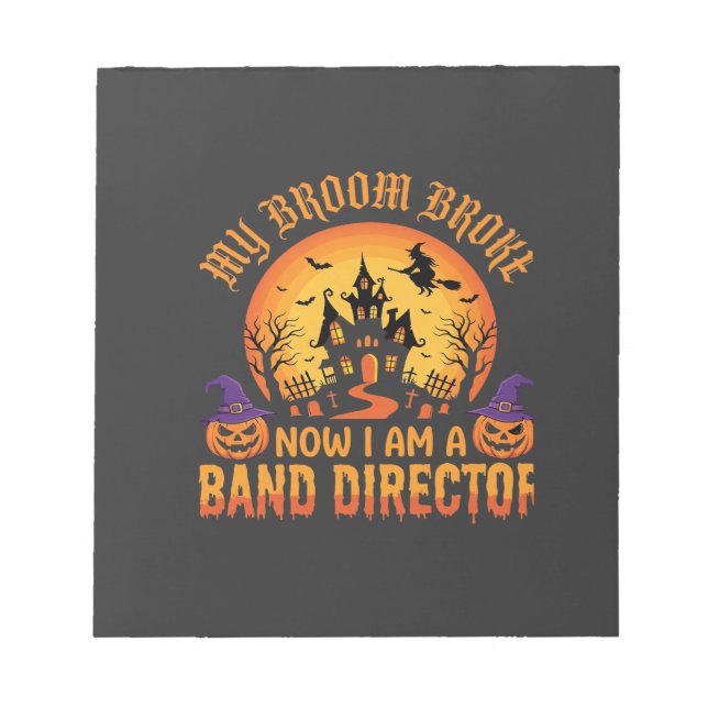 Halloween Band Director Witch Broom Haunted House  Notepad (Front)